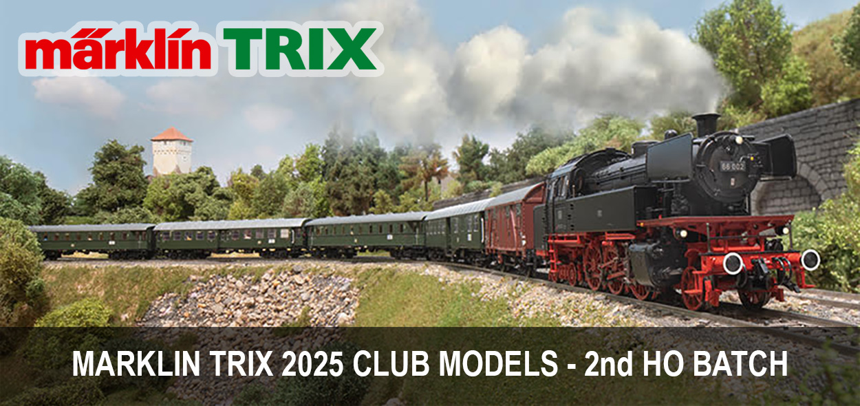 Marklin/Trix 2025 CLUB MODELS Announces 2nd HO Batch
